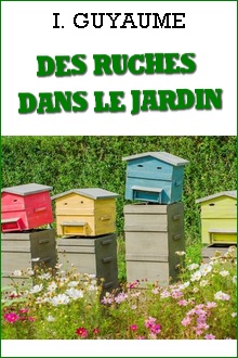 Couverture de Des ruches dans le jardin