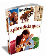 Couverture de Les Aphrodisiaques naturels