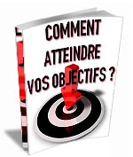 Couverture de Comment atteindre vos objectifs ?